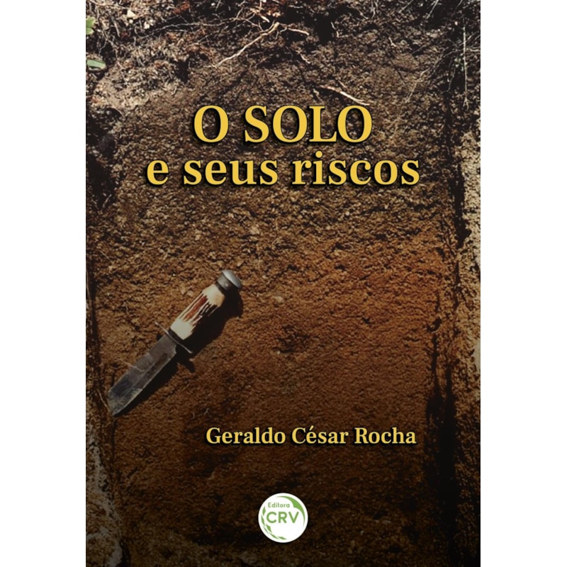 O SOLO E SEUS RISCOS
