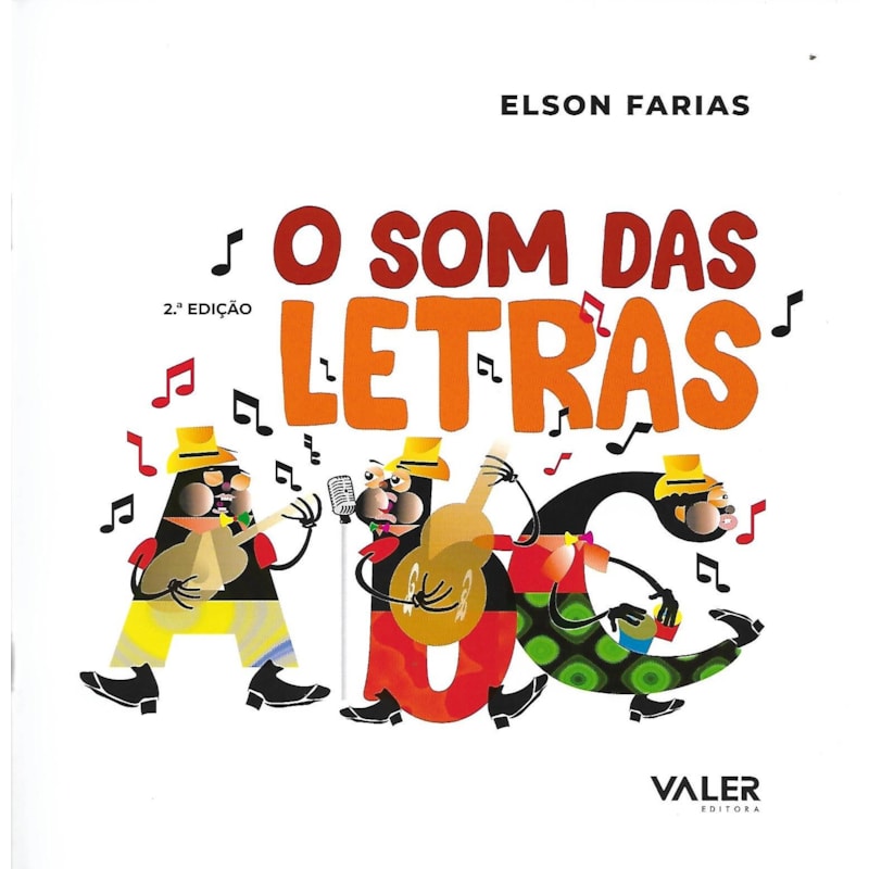 O SOM DAS LETRAS - 2ª EDIÇÃO