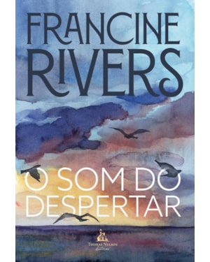 O SOM DO DESPERTAR - DA MESMA AUTORA DE