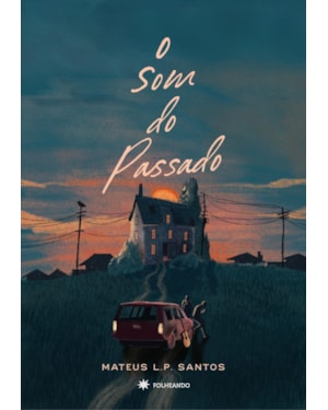 O SOM DO PASSADO