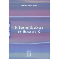 O SOM DO SILÊNCIO DA HEPATITE C