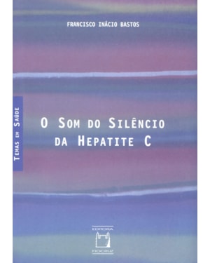 O SOM DO SILÊNCIO DA HEPATITE C