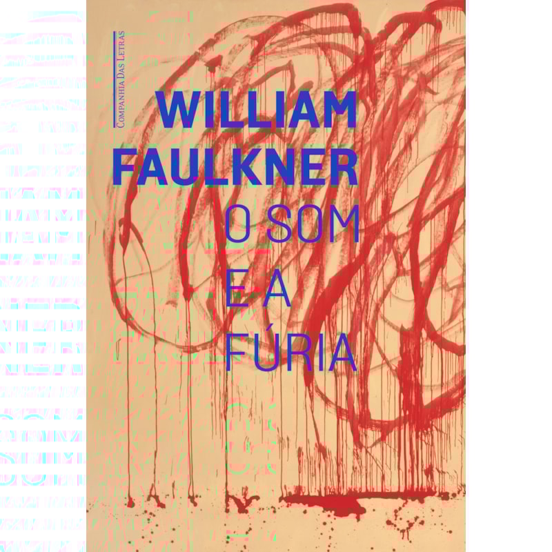 O SOM E A FÚRIA