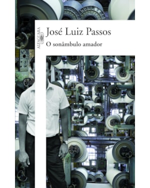 O SONÂMBULO AMADOR