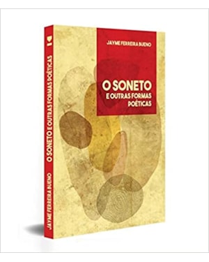 O SONETO E OUTRAS FORMAS POÉTICAS