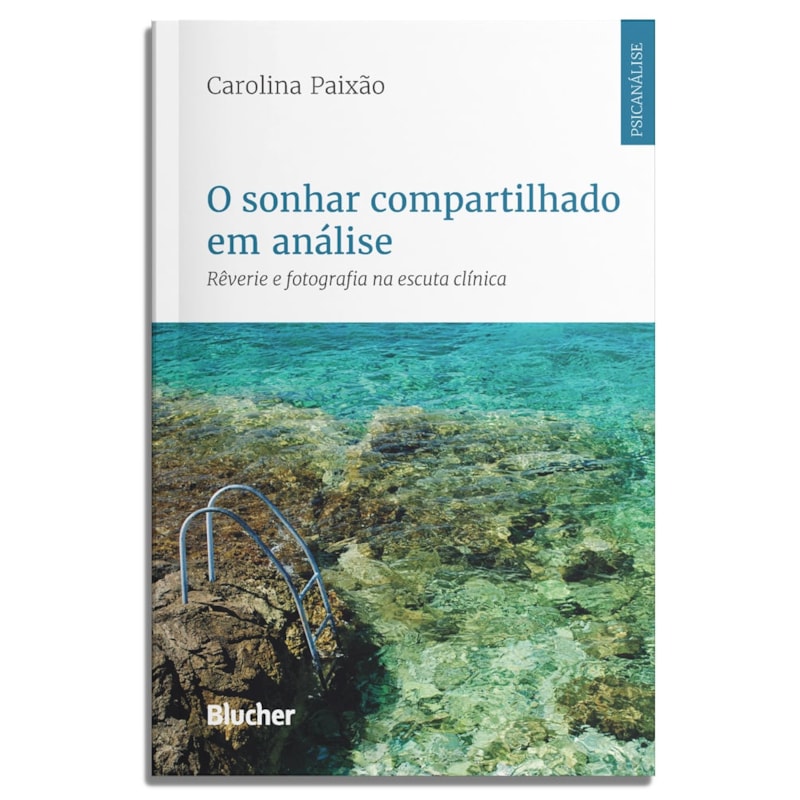 O sonhar compartilhado em análise: rêverie e fotografia na escuta clínica