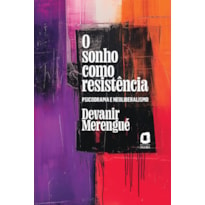 O SONHO COMO RESISTÊNCIA: PSICODRAMA E NEOLIBERALISMO