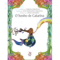 O SONHO DE CATARINA O SONHO DE CATARINA