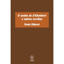 O SONHO DE D'ALEMBERT E OUTROS ESCRITOS