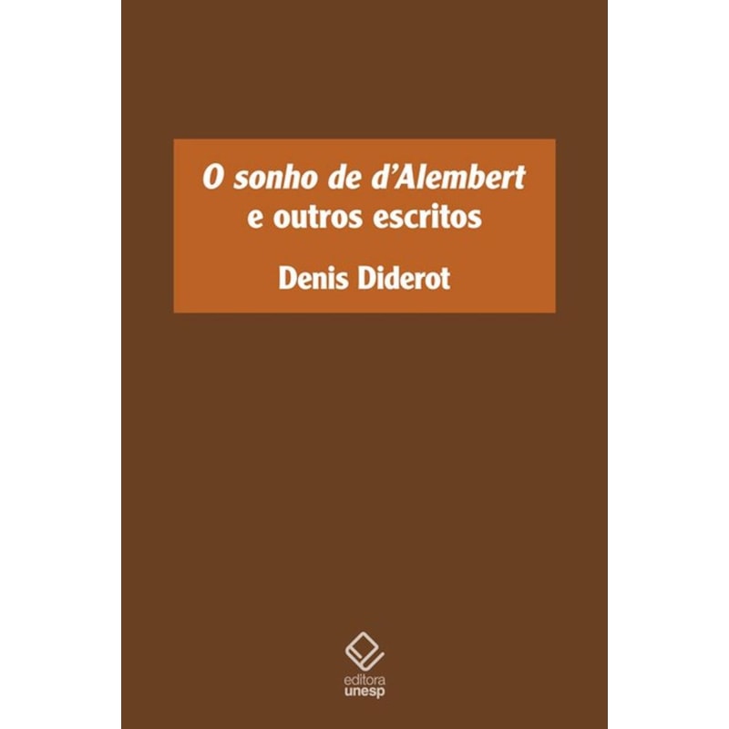 O SONHO DE D'ALEMBERT E OUTROS ESCRITOS