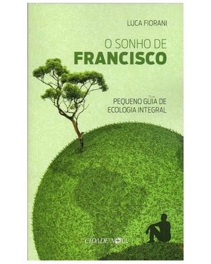 O SONHO DE FRANCISCO