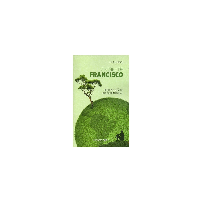 O SONHO DE FRANCISCO