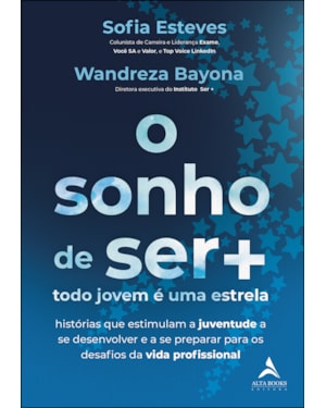 O Sonho De Ser +: Todo Jovem é Uma Estrela
