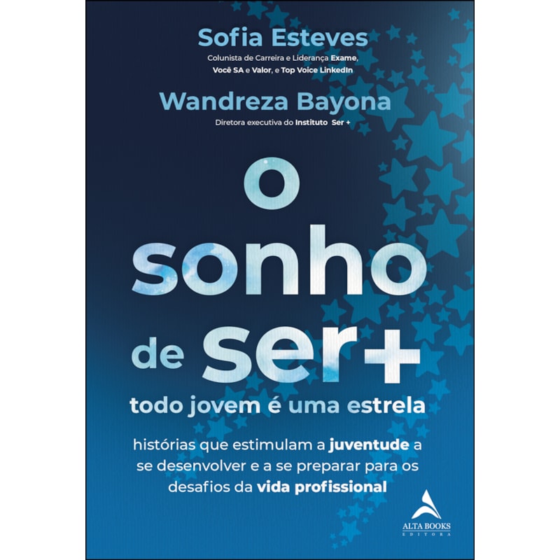 O Sonho De Ser +: Todo Jovem é Uma Estrela