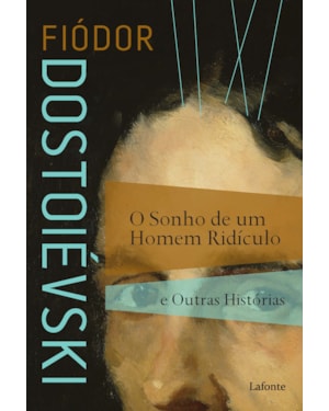 O Sonho de um Homem Ridículo e Outras Histórias