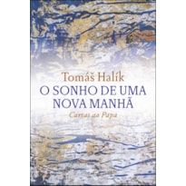 O SONHO DE UMA NOVA MANHÃ
