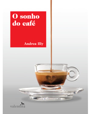 O SONHO DO CAFÉ