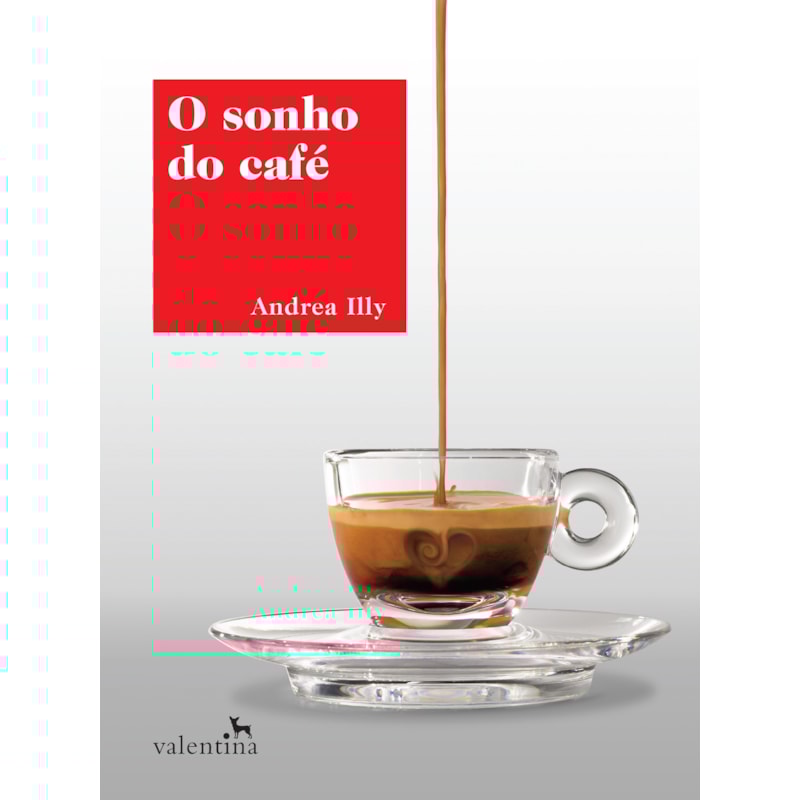 O SONHO DO CAFÉ