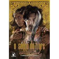 O SONHO DO TIGRE (A MALDIÇÃO DO TIGRE - LIVRO 5)