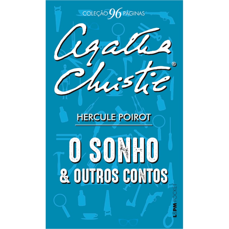 O sonho e outros contos - 96 páginas: Hercule Poirot