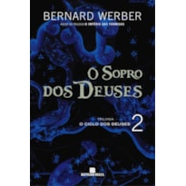 O sopro dos deuses