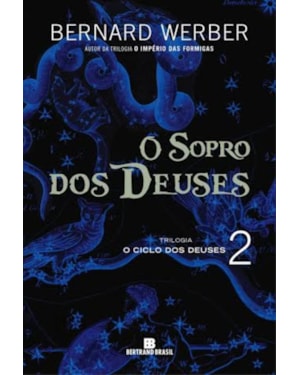 O SOPRO DOS DEUSES (VOL. 2 O CICLO DOS DEUSES)