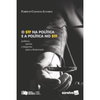 O STF NA POLÍTICA E A POLÍTICA NO STF: SÉRIE IDP