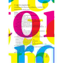 O SUJEITO-ARQUIAUTOR: CONFLITOS DO DISCURSO URBANO E MIDIÁTICO