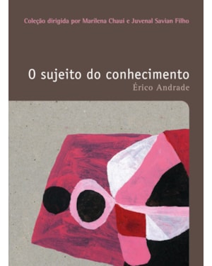 O SUJEITO DO CONHECIMENTO