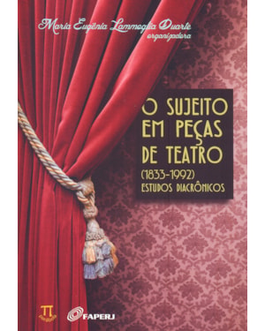 O sujeito em peças de teatro (1833-1992). estudos diacrônicos