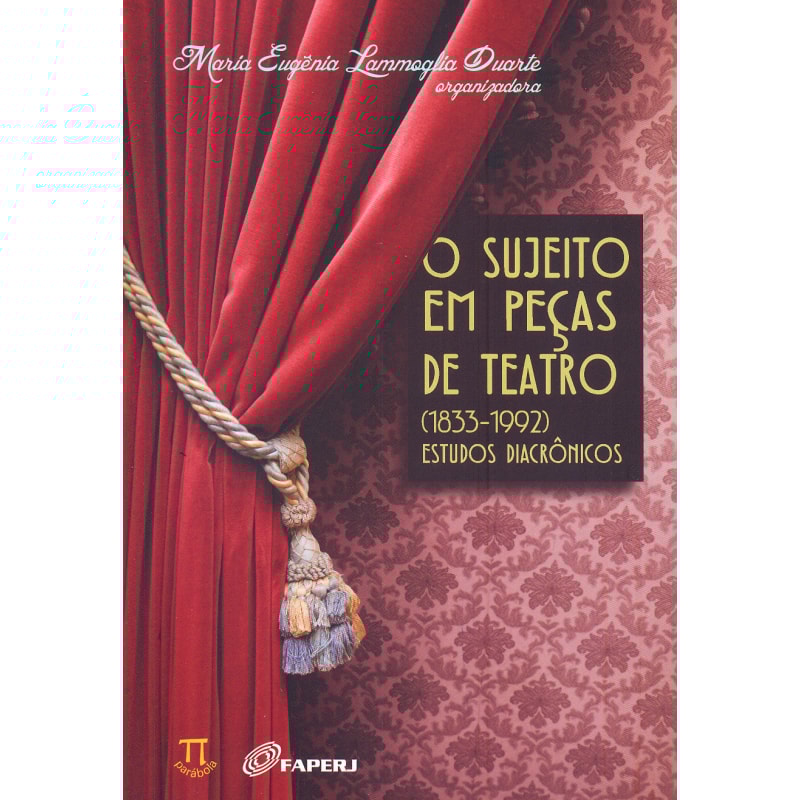 O sujeito em peças de teatro (1833-1992). estudos diacrônicos