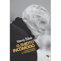 O SUJEITO INCÔMODO - O CENTRO AUSENTE DA ONTOLOGIA POLÍTICA