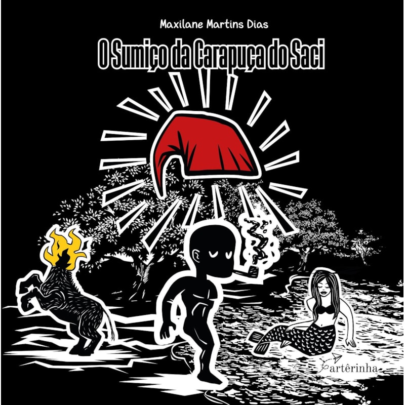 O SUMIÇO DA CARAPUÇA DO SACI