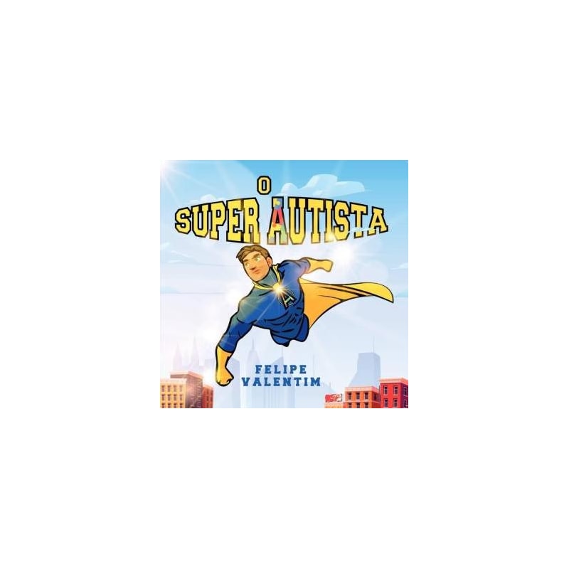 O SUPER AUTISTA