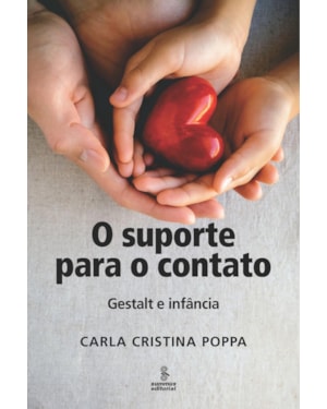 O SUPORTE PARA O CONTATO: GESTALT E INFÂNCIA