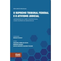 O SUPREMO TRIBUNAL FEDERAL E O ATIVISMO JUDICIAL