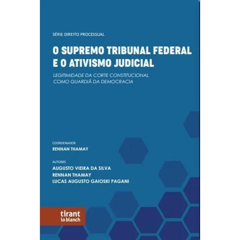 O SUPREMO TRIBUNAL FEDERAL E O ATIVISMO JUDICIAL