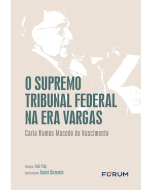 O supremo tribunal federal na era vargas