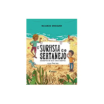 O surfista e o sertanejo: Encontro do mar com o sertão
