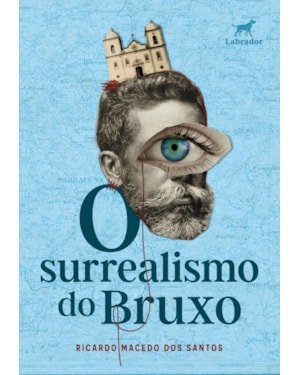 O SURREALISMO DO BRUXO