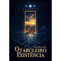O TABULEIRO DA EXISTÊNCIA