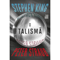 O TALISMÃ (NOVA EDIÇÃO): LIVRO 1