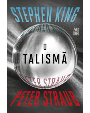 O TALISMÃ (NOVA EDIÇÃO): LIVRO 1