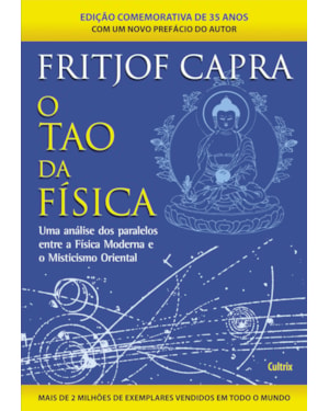 O Tao da física: uma análise dos paralelos entre a física moderna e misticismo oriental