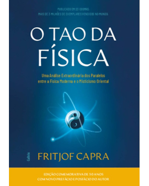 O Tao da Física: Uma Análise dos Paralelos entre a Física Moderna e o Misticismo Oriental