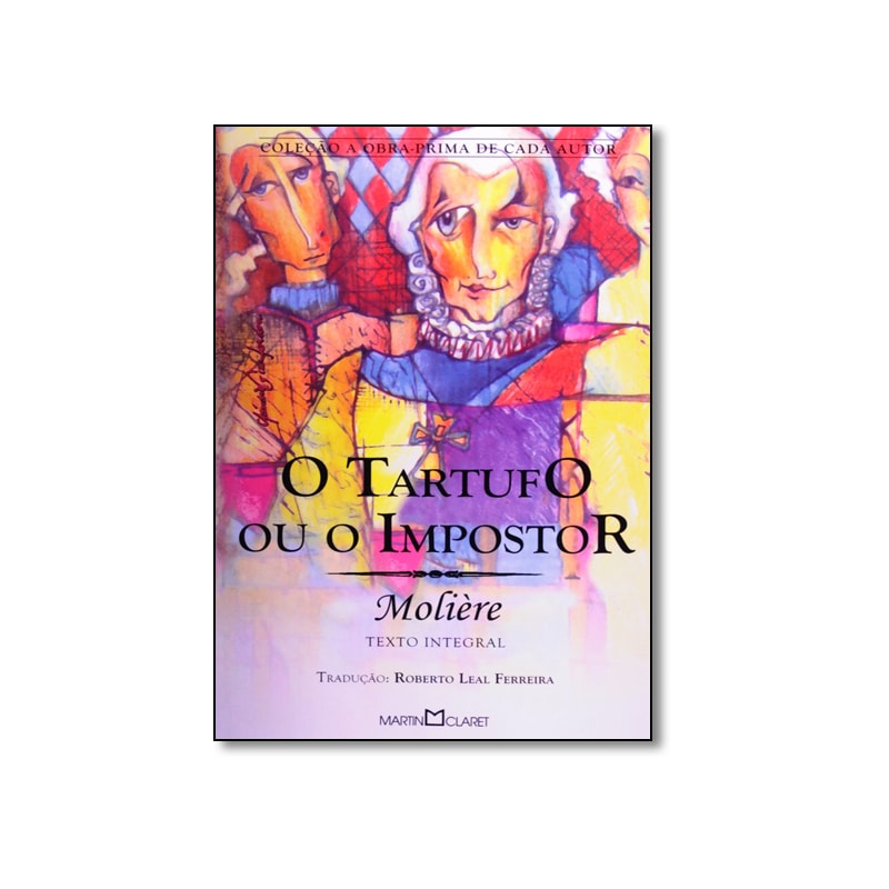 O TARTUFO OU O IMPOSTOR