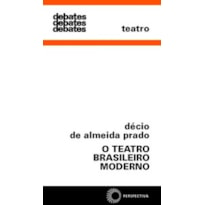 O TEATRO BRASILEIRO MODERNO