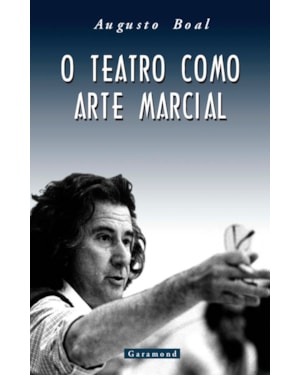 O TEATRO COMO ARTE MARCIAL