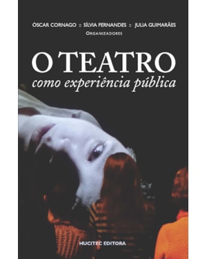 O TEATRO COMO EXPERIÊNCIA PÚBLICA