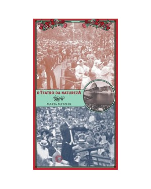 O TEATRO DA NATUREZA: HISTÓRIA E IDEIA
